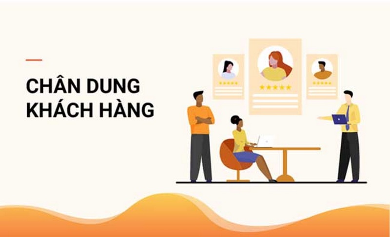 Lợi ích của việc xây dựng chân dung khách hàng