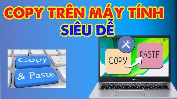 Các bước copy trên máy tính cơ bản