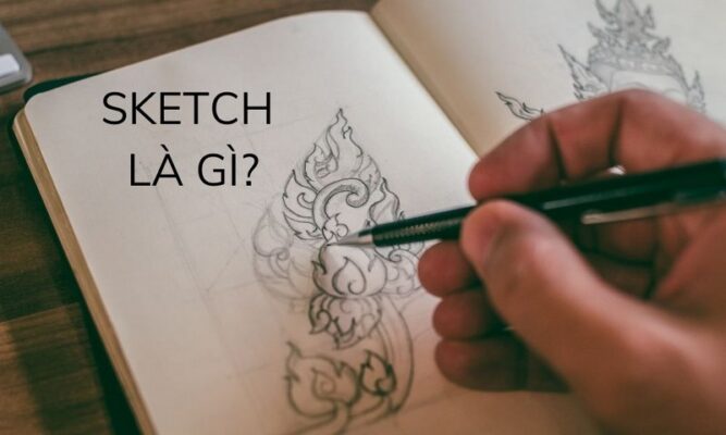 Sketch là gì?