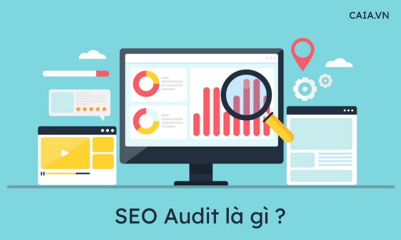 SEO audit là gì?