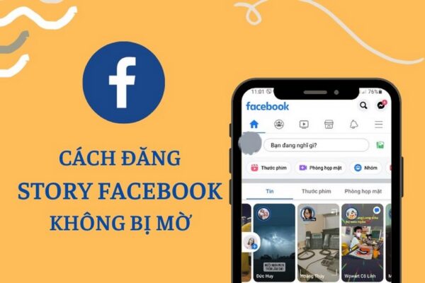 Cách khắc phục tình trạng story bị mờ