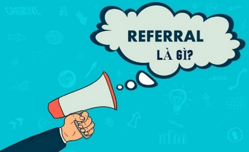 Referral là gì?