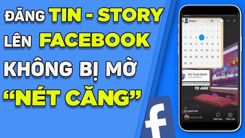 Những lưu ý khi đăng story trên Facebook