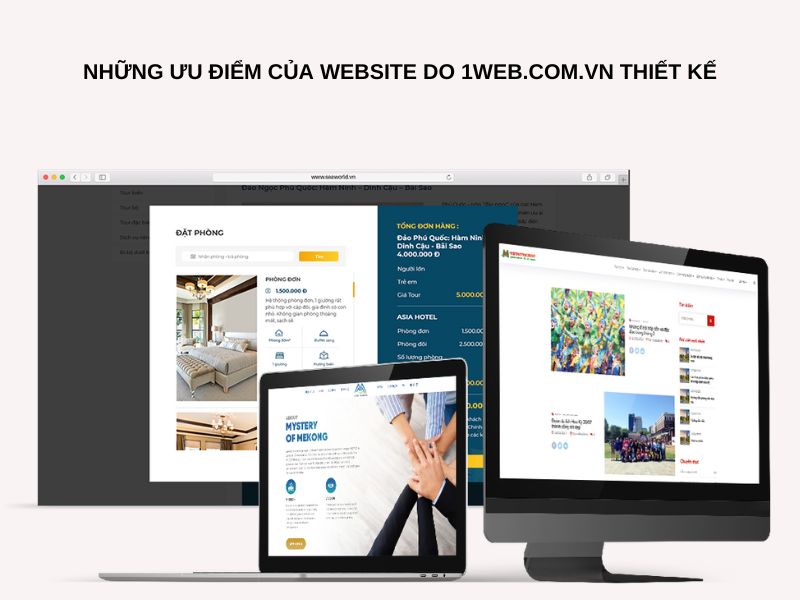 Những ưu điểm của website do 1web.com.vn thiết kế